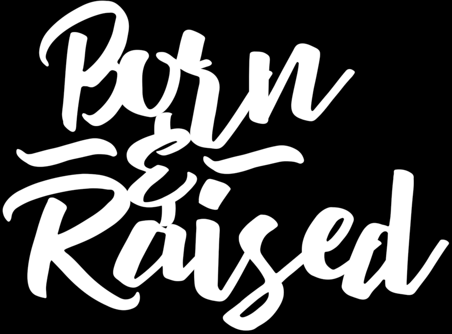 BORN & RAISED APPAREL