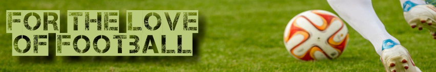 For the Love of Football