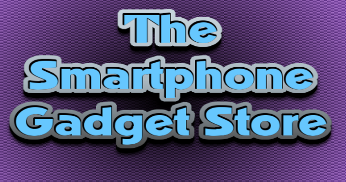 The Smartphone Gadget Store