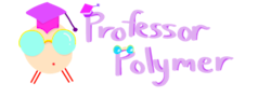 Professor Polymer Will O' Wisp